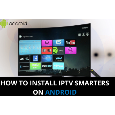 how-to-install-iptv-smarters-pro-on-android